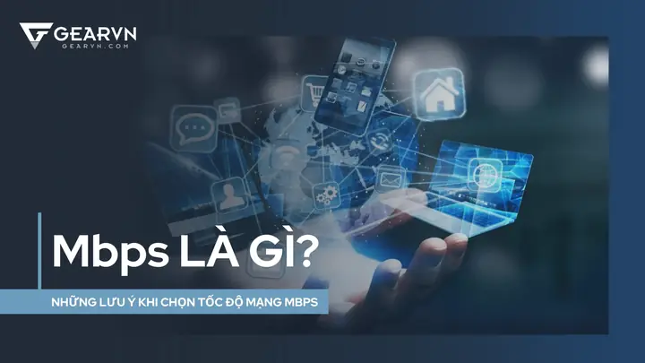 27 Mbps Là Gì? Hiểu Đúng Về Tốc Độ Mạng Và Cách Chọn Gói Cước Phù Hợp