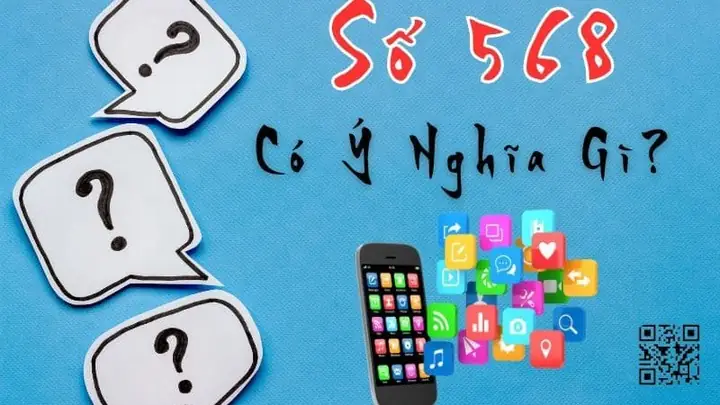 Giải Mã Ý Nghĩa Số 568: Phúc Lộc Phát Đầy Đủ Cho Sim, Phong Thủy Và Hơn Thế Nữa