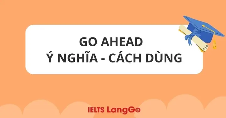 Ahead Of Là Gì? Các Cách Dùng Phổ Biến Và Ý Nghĩa Trong Tiếng Anh