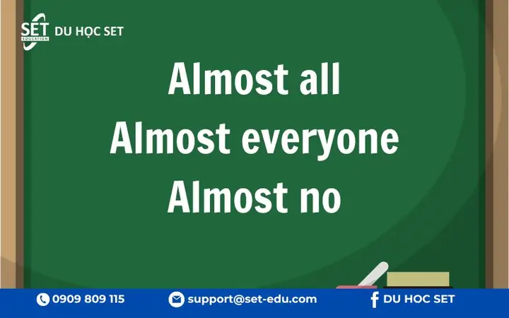 Almost All Là Gì? Phân Biệt Và Cách Dùng Chuẩn Với Most, Almost