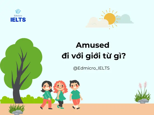 Amused At Là Gì? Cấu Trúc, Cách Dùng Và Ví Dụ Chi Tiết
