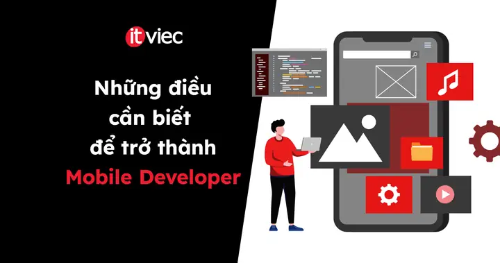 Android Developer Là Gì? Tất Tần Tật Kiến Thức Cần Biết Android Developer Là Gì? Tất Tần Tật Kiến Thức Cần Biết