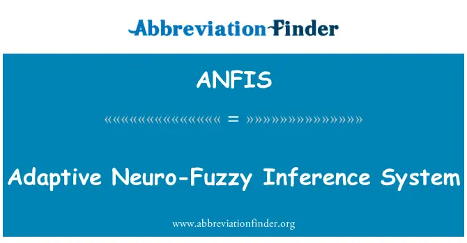 Anfis Là Gì? Khám Phá Hệ Thống Suy Luận Thần Kinh Mờ Thích Ứng