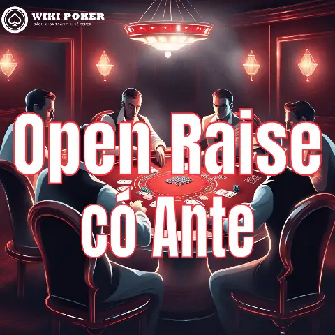 Ante Poker Là Gì? Hướng Dẫn Chi Tiết Từ A-z Cho Người Mới Bắt Đầu