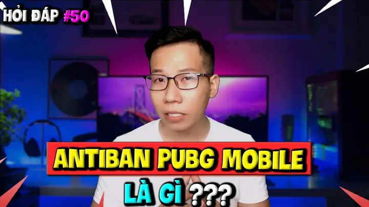 Antiban Là Gì? Giải Mã Thuật Ngữ Liên Quan Đến Chống Bị Khóa Tài Khoản/thiết Bị