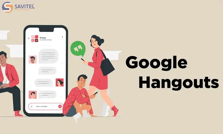 Google Hangouts Là Gì? Hướng Dẫn Sử Dụng Và Cập Nhật Mới Nhất