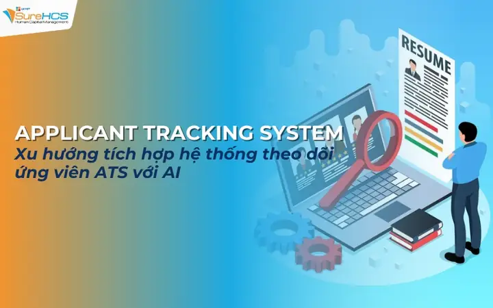 Applicant Tracking System (ats) Là Gì? Hướng Dẫn Chi Tiết Về Cách Hoạt Động Và Lợi Ích