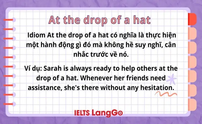 At The Drop Of A Hat Nghĩa Là Gì? Nguồn Gốc, Cách Dùng Và Ví Dụ Chi Tiết