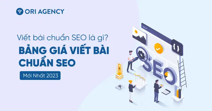 Bài Viết Chuẩn SEO Là Gì? Hướng Dẫn Tối Ưu Nội Dung Lên Top Google