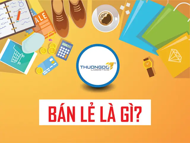 Bán Sỉ Bán Lẻ Là Gì? Phân Biệt Và Hiểu Rõ Cách Hoạt Động