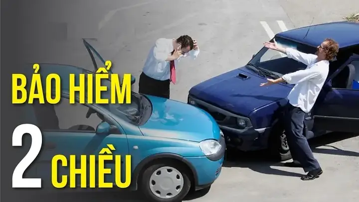 Bảo Hiểm Ô Tô 2 Chiều Là Gì? Quyền Lợi, Điều Kiện Và Cách Chọn Mua Tối Ưu