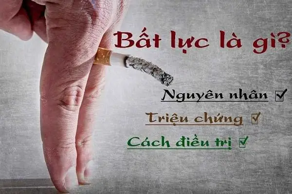 Bất Lực Là Gì? Ý Nghĩa, Nguyên Nhân Và Cách Vượt Qua Cảm Giác Bất Lực