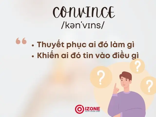 Be Convinced Of Là Gì? Ý Nghĩa, Cách Dùng Và Phân Biệt Với Persuade