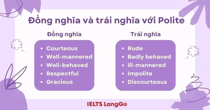 Polite Là Gì? Ý Nghĩa, Cách Dùng Và Các Giới Từ Đi Kèm Chuẩn Nhất