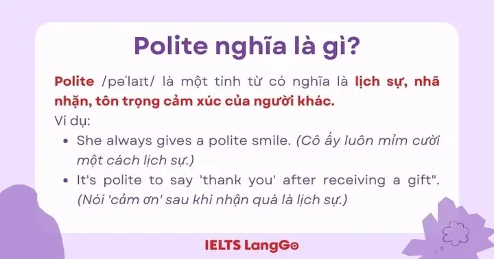 Polite Là Gì? Ý Nghĩa, Cách Dùng Và Các Giới Từ Đi Kèm Chuẩn Nhất