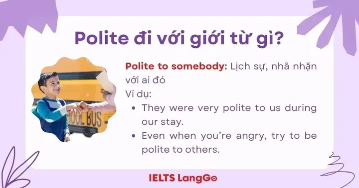 Polite Là Gì? Ý Nghĩa, Cách Dùng Và Các Giới Từ Đi Kèm Chuẩn Nhất