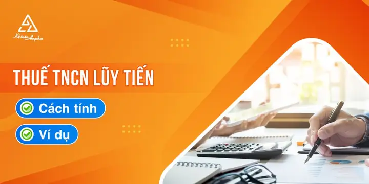Biểu Lũy Tiến Từng Phần Là Gì? Cách Tính Thuế TNCN Theo Quy Định Mới Nhất