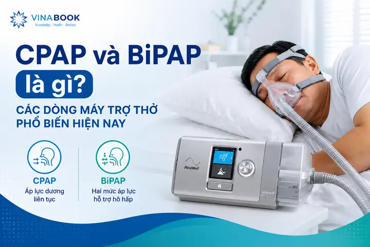 CPAP Và Bipap Là Gì? So Sánh, Phân Biệt Và Chỉ Định Sử Dụng