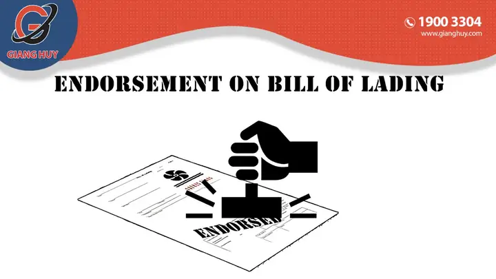 Blank Endorsed Bill Of Lading Là Gì? Hướng Dẫn Chi Tiết Về Vận Đơn Ký Hậu Để Trống