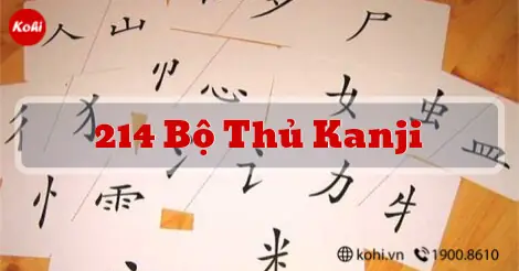 Bộ Thủ Tiếng Nhật Là Gì? Khám Phá 214 Bộ Thủ Kanji Cơ Bản Và Cách Học Hiệu Quả