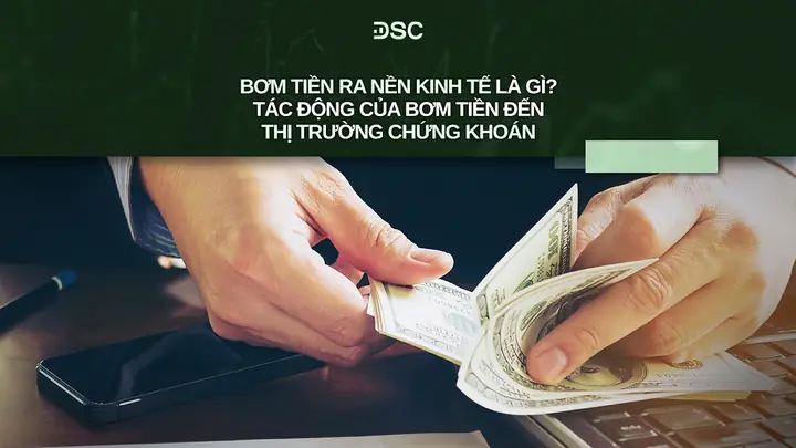 Bơm Ròng Tiền Là Gì? Cơ Chế Hoạt Động Và Tác Động Đến Nền Kinh Tế
