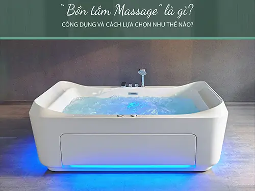 Bồn Tắm Thủy Lực Là Gì? Cấu Tạo, Nguyên Lý Và Lợi Ích Toàn Diện