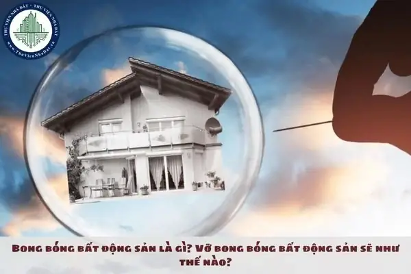 Bong Bóng Bất Động Sản Là Gì? Nguyên Nhân, Dấu Hiệu Và Cách Nhận Biết Bong Bóng Bất Động Sản Là Gì? Nguyên Nhân, Dấu Hiệu Và Cách Nhận Biết