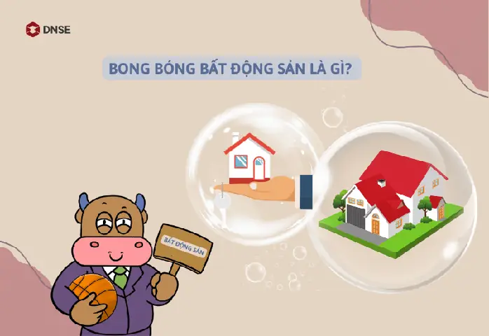 Bong Bóng Bất Động Sản Là Gì? Nguyên Nhân, Dấu Hiệu Và Cách Nhận Biết Bong Bóng Bất Động Sản Là Gì? Nguyên Nhân, Dấu Hiệu Và Cách Nhận Biết