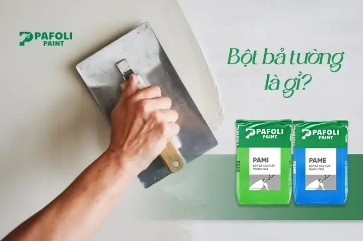 Bột Bả Tường Là Gì? Công Dụng, Thành Phần Và Cách Sử Dụng Hiệu Quả