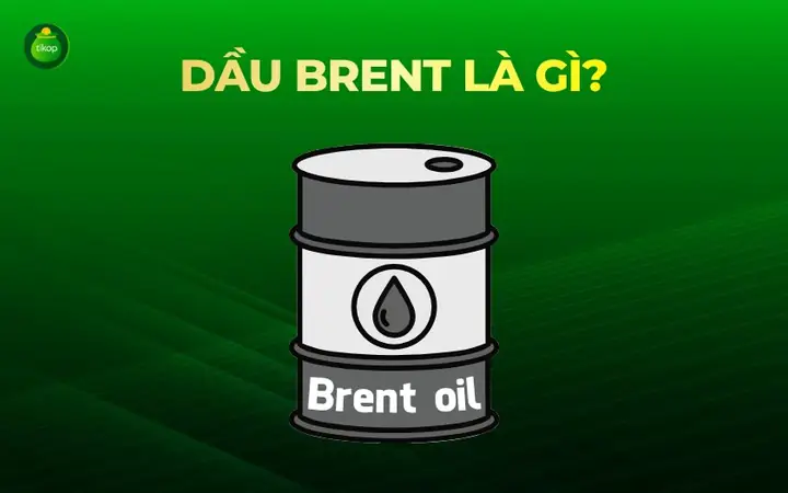 Dầu Brent Là Gì? Hiểu Rõ Chuẩn Giá Dầu Thế Giới Và Tầm Quan Trọng