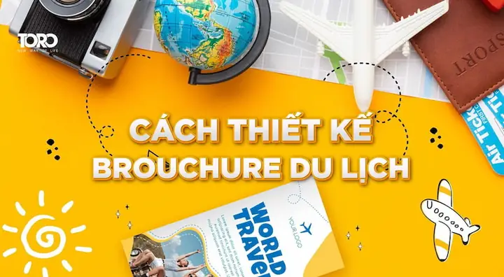 Brochure Du Lịch Là Gì? Công Dụng, Cách Thiết Kế & Mẫu Ấn Tượng