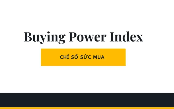 Buying Power Là Gì? Định Nghĩa, Ý Nghĩa Và Các Yếu Tố Ảnh Hưởng