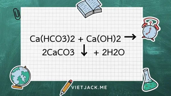 Ca(hco3)2 Đọc Là Gì? Tên Gọi Chính Xác Và Ý Nghĩa Hóa Học