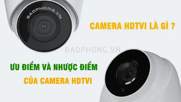 Camera HD-TVI Là Gì? Khám Phá Công Nghệ & Lợi Ích Vượt Trội