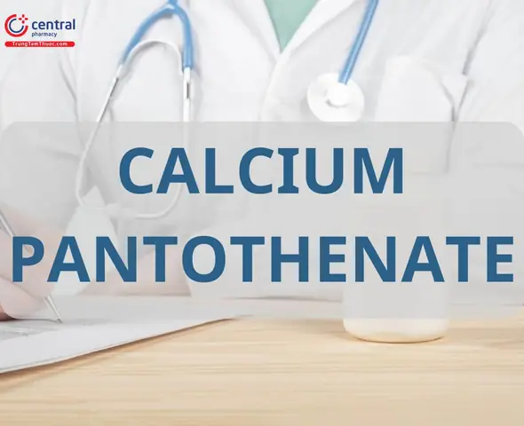 Canxi Pantothenate Là Gì? Công Dụng, Liều Dùng Và Cách Sử Dụng Hiệu Quả Canxi Pantothenate Là Gì? Công Dụng, Liều Dùng Và Cách Sử Dụng Hiệu Quả
