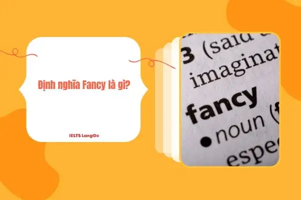 Catch The Fancy Of Là Gì? Ý Nghĩa, Cách Dùng Và Ví Dụ
