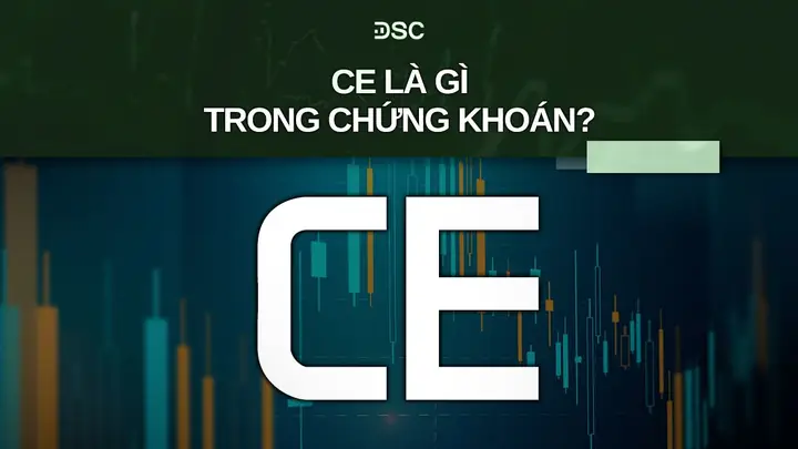 CE Là Gì? Hướng Dẫn Giải Mã Thuật Ngữ Giá Trần Trong Chứng Khoán