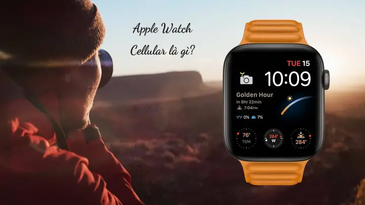 Apple Watch Cellular Là Gì? Khác Biệt Với GPS Và Có Nên Mua Không?