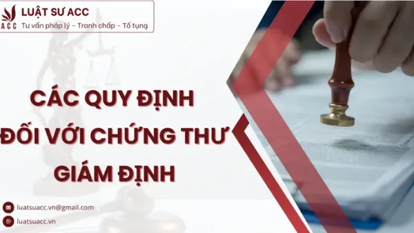 Chứng Thư Giám Định (certificate Of Inspection) Là Gì? Ý Nghĩa Và Thủ Tục Cần Biết