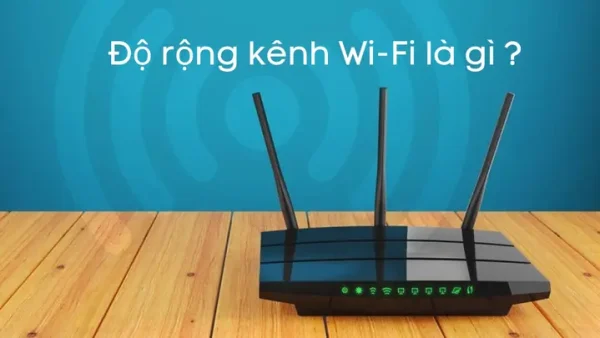 Channel Width Là Gì? Hiểu Rõ Độ Rộng Kênh Wifi, 20mhz Và 40mhz