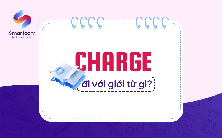 "charge" Là Gì? Giải Mã Các Nghĩa Phổ Biến Và Chuyên Ngành Của Từ "charge"