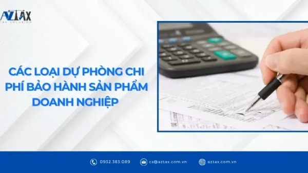 Chi Phí Bảo Hành Sản Phẩm Là Gì? Hướng Dẫn Hạch Toán & Quy Định Mới Nhất