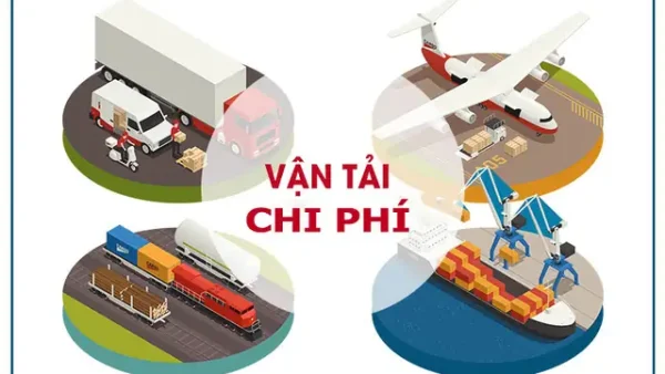 Chi Phí Vận Tải Là Gì? Các Yếu Tố, Phân Loại Và Cách Tính Chi Tiết