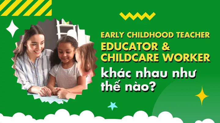 Childcare Là Gì? Ý Nghĩa, Dịch Vụ Và Lợi Ích Của Việc Chăm Sóc Trẻ Em