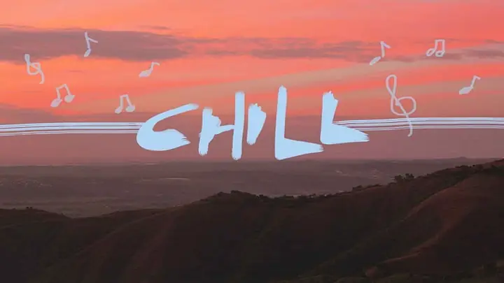 Chill Là Gì Trong Âm Nhạc? Ý Nghĩa, Nguồn Gốc Và Cách Thưởng Thức